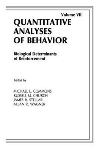 Biological Determinants of Reinforcement: Biological Determinates of Reinforcement