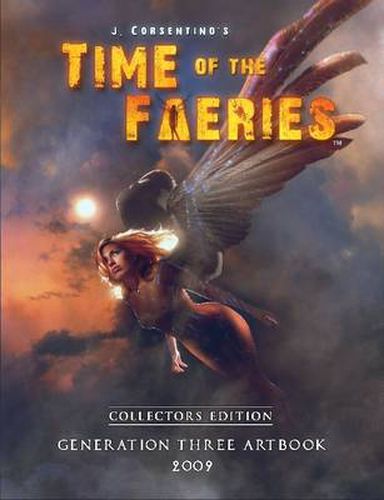 Cover image for Time of the Faeries: Generation Three Art Book Collectors Edition