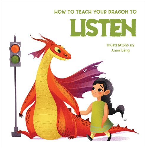 Cover image for How to Teach Your Dragon to Say Listen