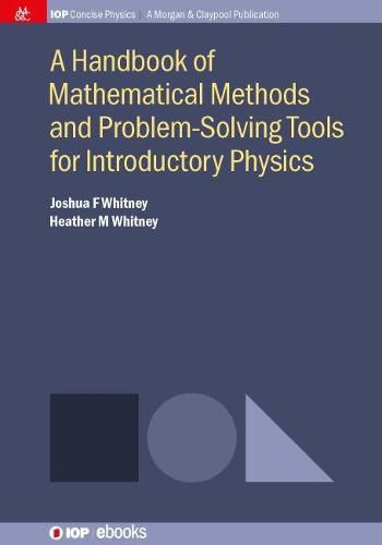 Cover image for A Handbook of Mathematical Methods and Problem-Solving Tools for Introductory Physics