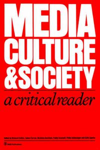 Cover image for Media, Culture and Society: A Critical Reader