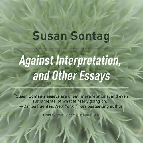 Against Interpretation, and Other Essays Lib/E