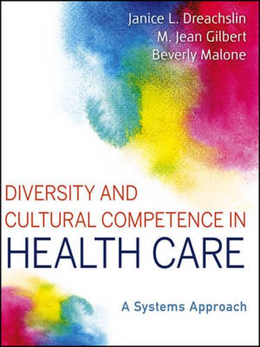 Cover image for Diversity and Cultural Competence in Health Care -  A Systems Approach