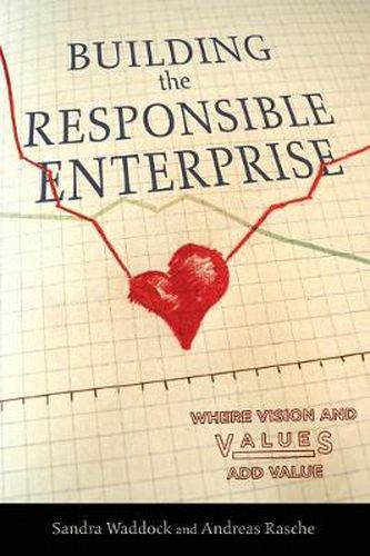 Cover image for Building the Responsible Enterprise: Where Vision and Values Add Value