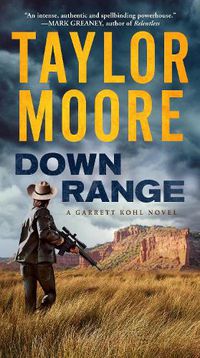 Cover image for Down Range: A Garrett Kohl Novel