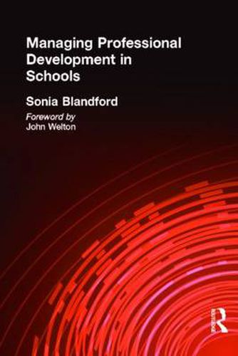 Cover image for Managing Professional Development in Schools