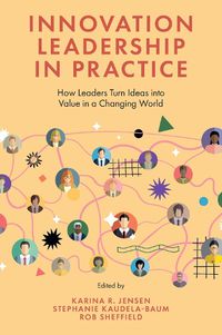 Cover image for Innovation Leadership in Practice