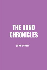 Cover image for The Kano Chronicles