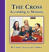 Cover image for The Cross According to Mommy