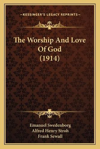 Cover image for The Worship and Love of God (1914)