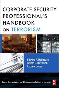 Cover image for The Corporate Security Professional's Handbook on Terrorism