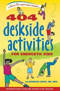 Cover image for 404 Deskside Activities for Energetic Kids