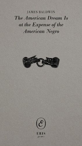 Cover image for The American Dream Is at the Expense of the American Negro