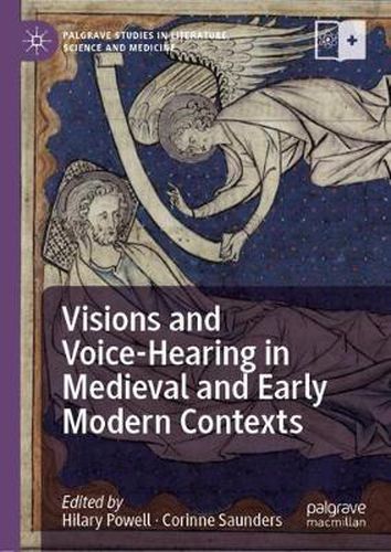 Cover image for Visions and Voice-Hearing in Medieval and Early Modern Contexts