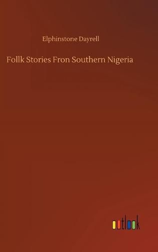 Cover image for Follk Stories Fron Southern Nigeria