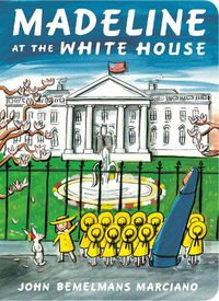 Cover image for Madeline at the White House