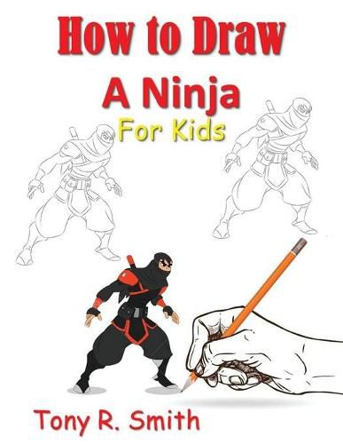 Cover image for How to Draw A Ninja for Kids: Step by Step Guide