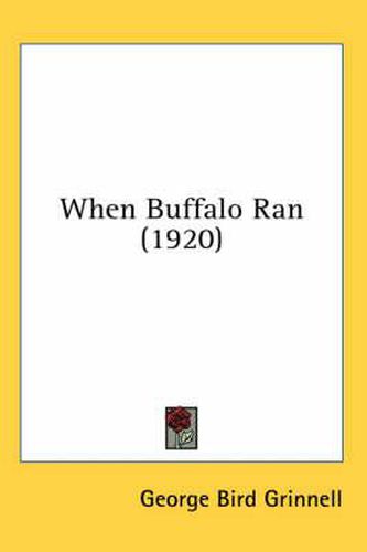 Cover image for When Buffalo Ran (1920)