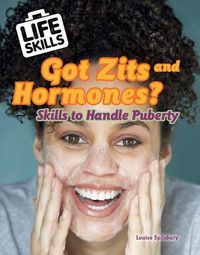 Cover image for Zits and Hormones?: Skills to Handle Puberty