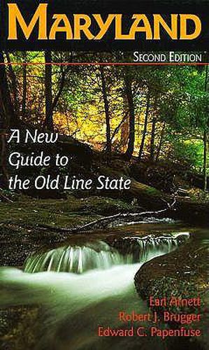 Cover image for Maryland: A New Guide to the Old Line State
