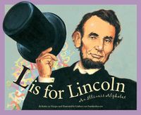 Cover image for L is for Lincoln: An Illinois Alphabet