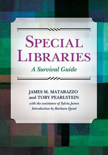 Cover image for Special Libraries: A Survival Guide