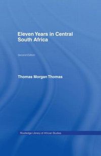 Cover image for Eleven Years in Central South Africa