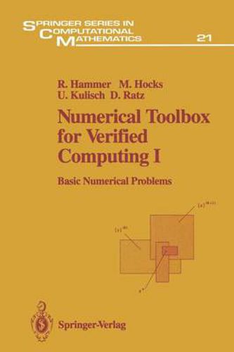 Cover image for Numerical Toolbox for Verified Computing I: Basic Numerical Problems Theory, Algorithms, and Pascal-XSC Programs