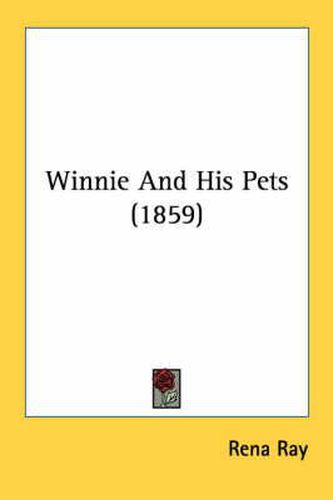 Cover image for Winnie and His Pets (1859)