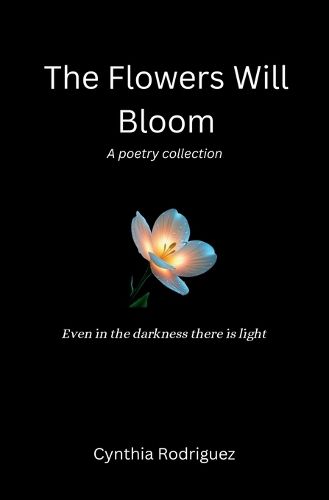 Cover image for The Flowers Will Bloom