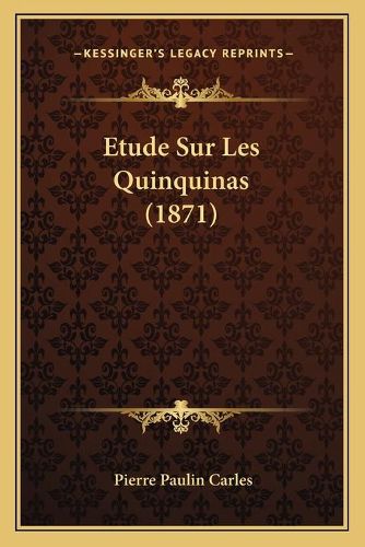 Cover image for Etude Sur Les Quinquinas (1871)