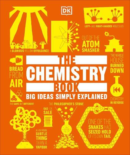 Cover image for The Chemistry Book: Big Ideas Simply Explained