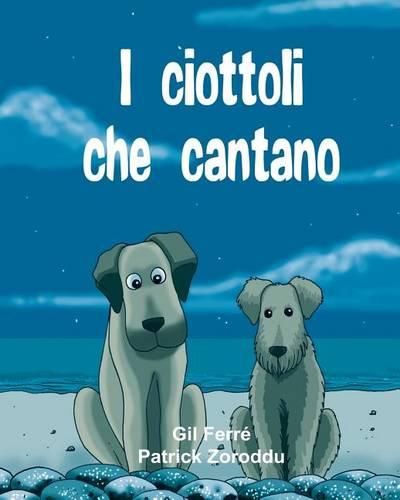 Cover image for I CIOTTOLI che CANTANO