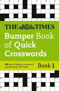 Cover image for The Times Bumper Book of Quick Crosswords Book 1