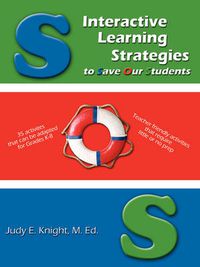 Cover image for Interactive Learning Strategies to Save Our Students