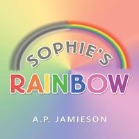 Cover image for Sophie's Rainbow