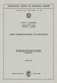 Cover image for Laser Cinematography of Explosions: Lectures Delivered during the Course on Experimental Methods in Mechanics, October 1971