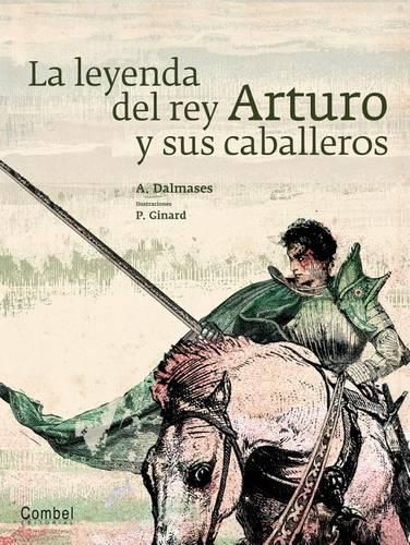 Cover image for La Leyenda del Rey Arturo y Sus Caballeros