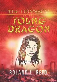 Cover image for The Odyssey of the Young Dragon