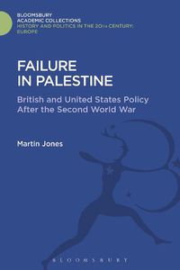 Cover image for Failure in Palestine: British and United States Policy after the Second World War