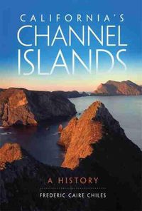 Cover image for California's Channel Islands: A History