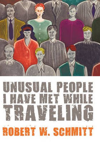 Cover image for Unusual People I Have Met While Traveling