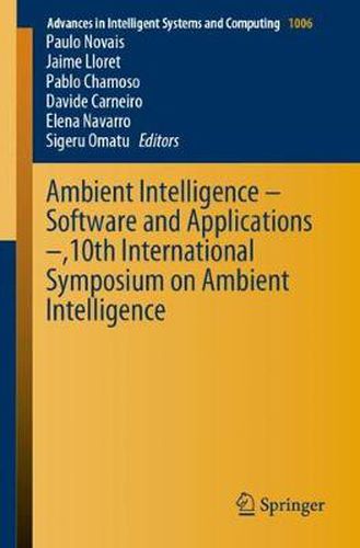 Cover image for Ambient Intelligence - Software and Applications -,10th International Symposium on Ambient Intelligence