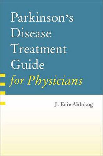 Cover image for Parkinson's Disease Treatment Guide for Physicians