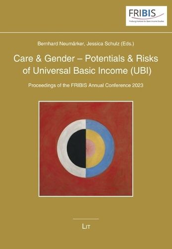 Cover image for Care & Gender - Potentials & Risks of Universal Basic Income (Ubi)