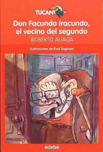 Cover image for Don Facundo Iracundo, El Vecino del Segundo