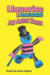 Cover image for Liquorice Allsorts Art Awreet Father