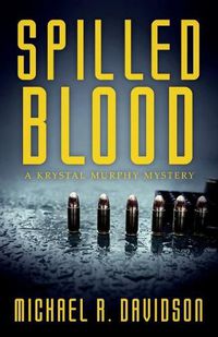 Cover image for Spilled Blood: A Krystal Murphy Mystery