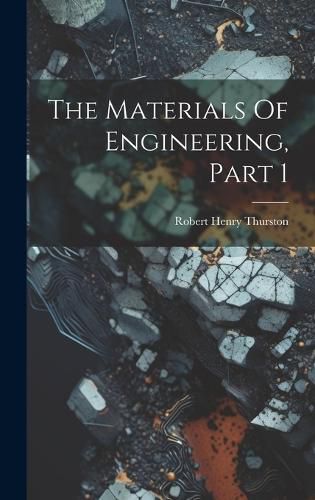 Cover image for The Materials Of Engineering, Part 1