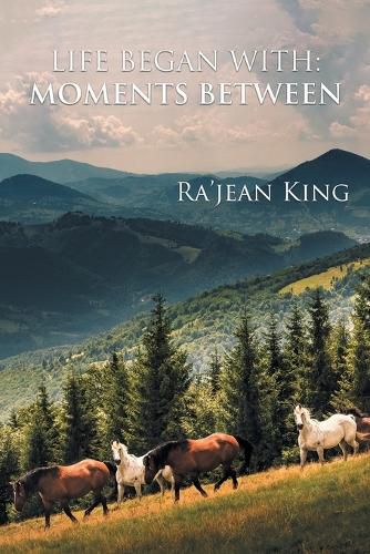 Cover image for Life Began with Moments Between
